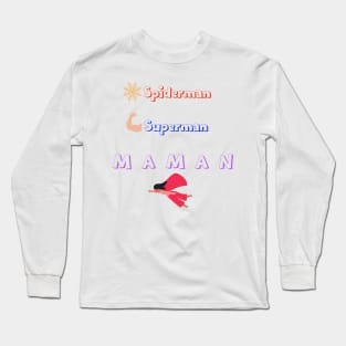 Mom is the Best ! Long Sleeve T-Shirt